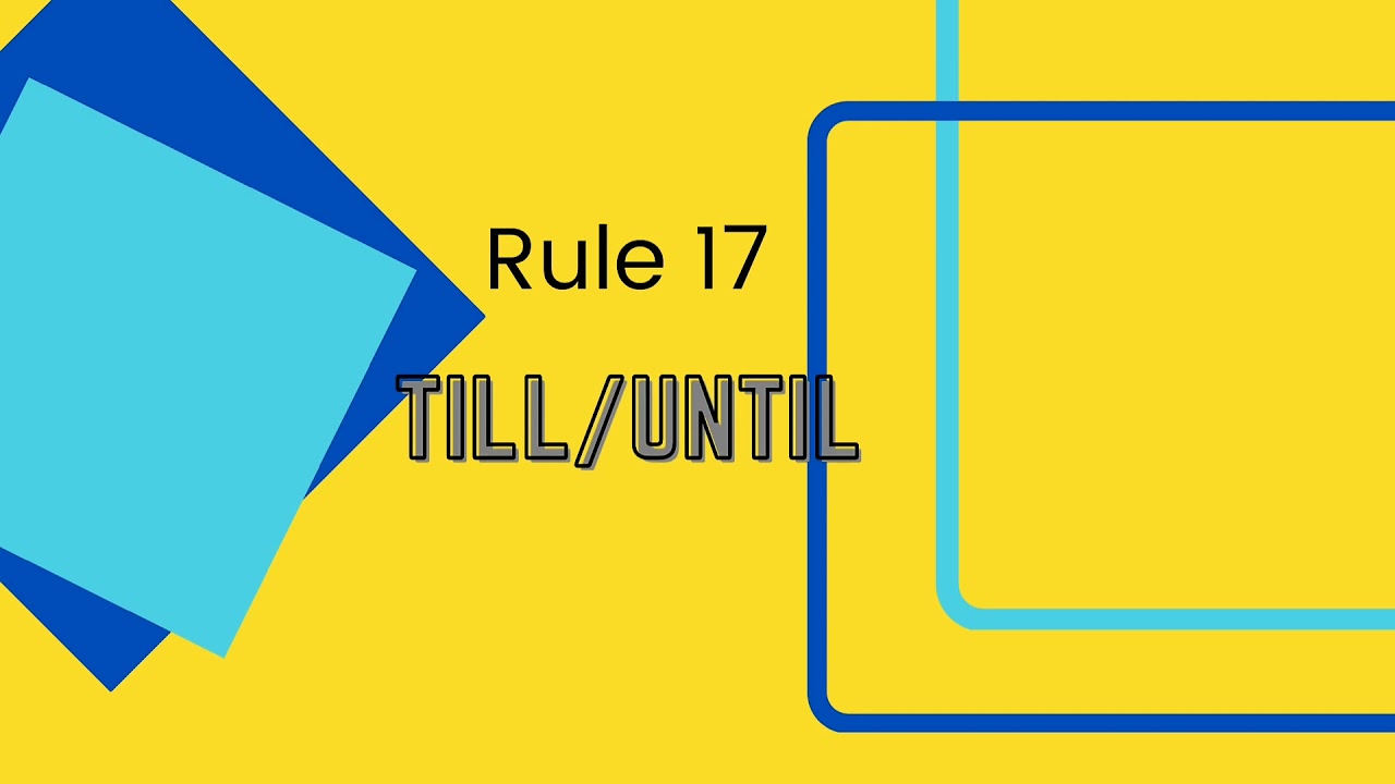 Things that you don't know about Conjunction Till/Until | Correct Use Grammar | Till | Until