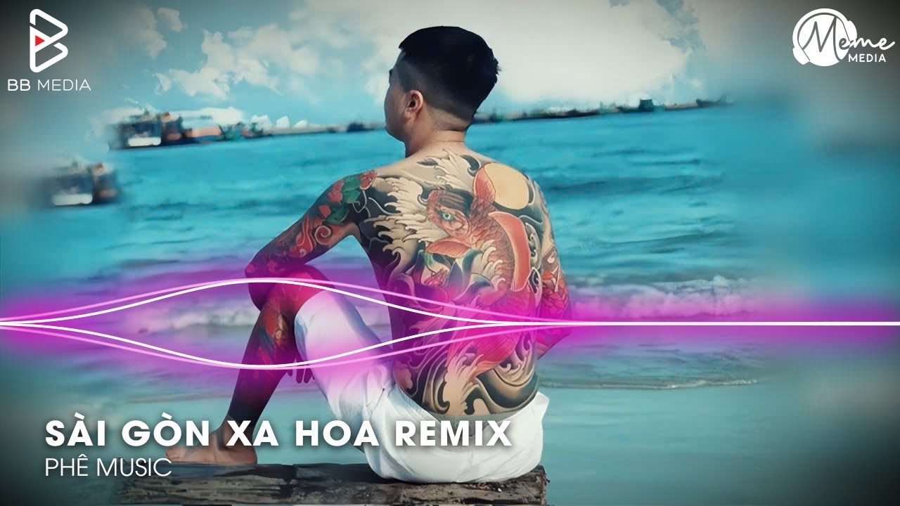 Sài Gòn Xa Hoa Remix (Bản Hot Tiktok) - Sài Gòn Xa Hoa Mẹ Ơi Remix, Nhạc Chế Remix Hot Nhất Hiện Nay
