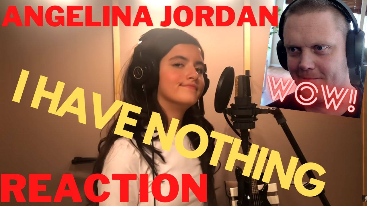 Recky reacts: FIRST! time to Angelina Jordan -  I Have Nothing (Whitney Houston Tribute)