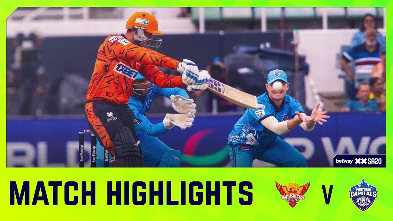 Sunrisers Eastern Cape vs Pretoria Capitals | Qualifier 1 Match Highlights | Betway SA20