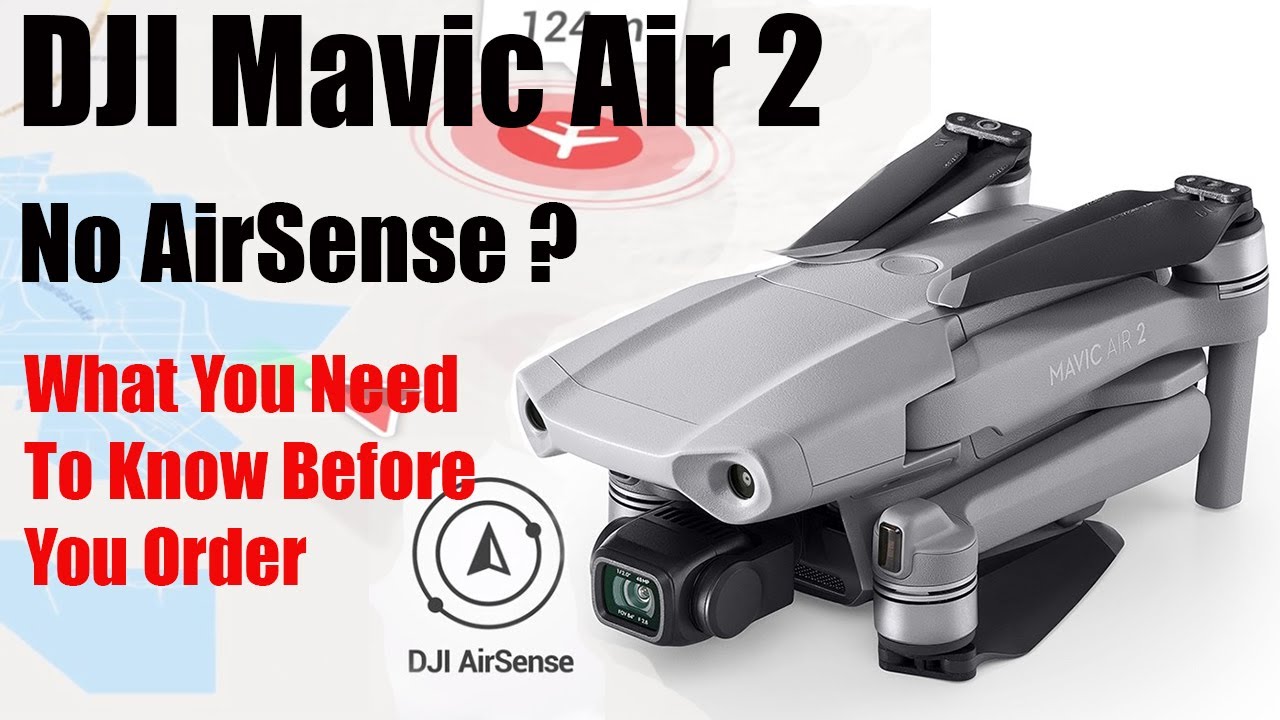 DJI Mavic Air 2- No AirSense For EU ? - Things You Need To Know Before You Order