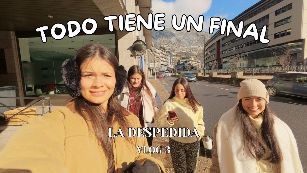 De ANDORRA a BARCELONA ✈️ | Nuestro ÚLTIMO día de esta aventura 💔✨