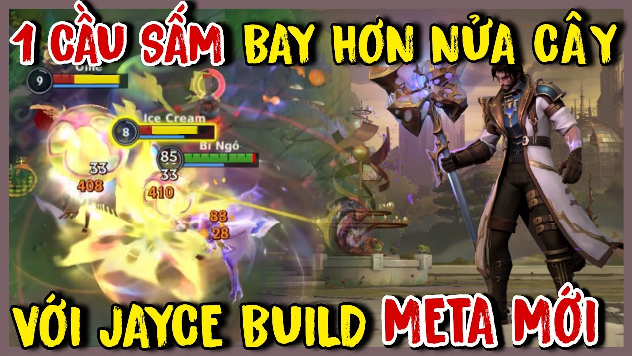 TỐC CHIẾN : JAYCE Lên Đồ Meta Mới Khỏe Như Điên, 1 Cầu Sấm Thôi Là Trắng Cây Máu