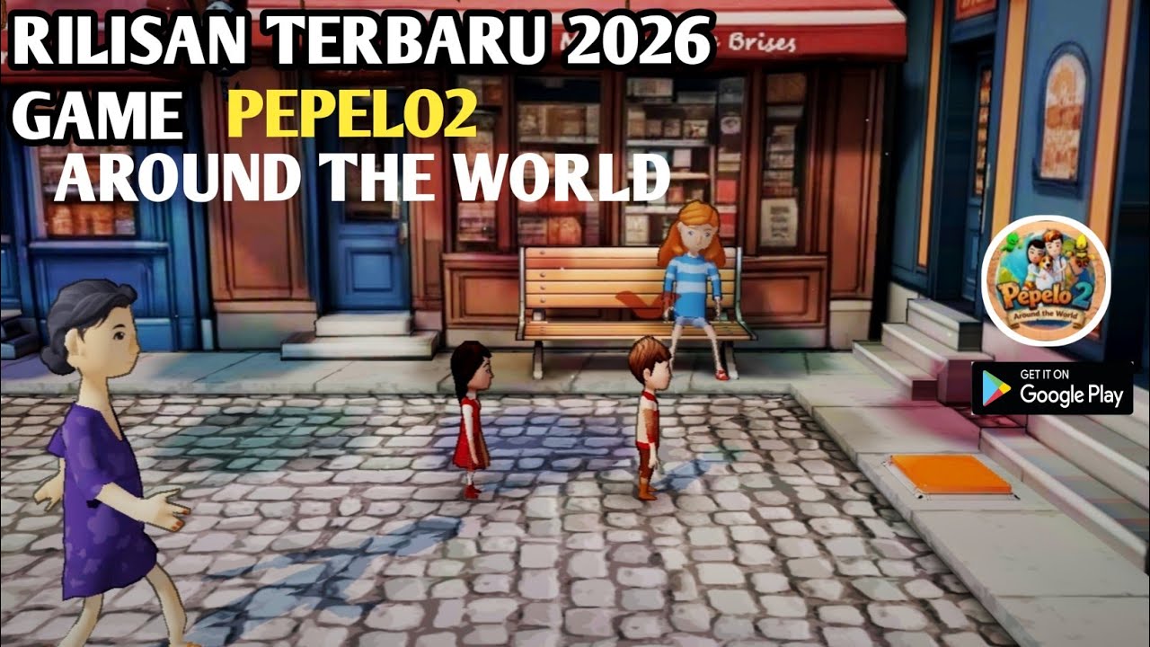RILISAN TERBARU GAME PEPELO2-PEPELO2 AROUND THE WORLD 