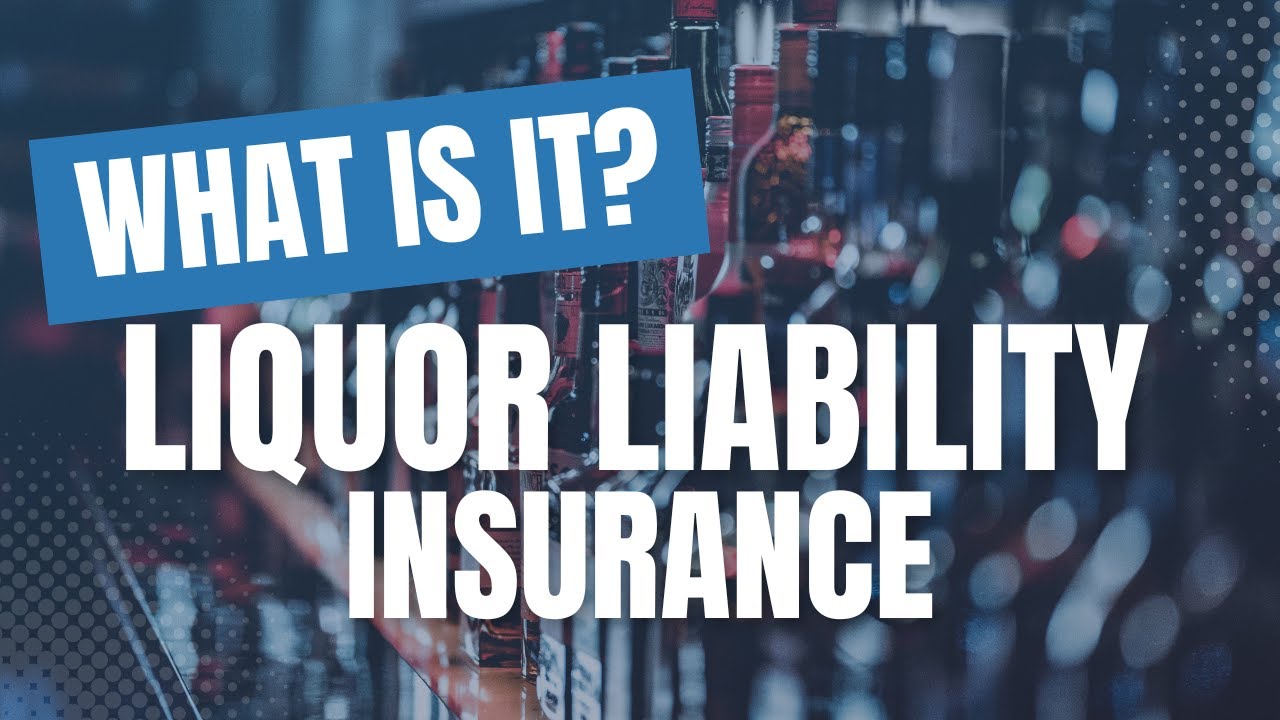 Why You Need Liquor Liability Insurance