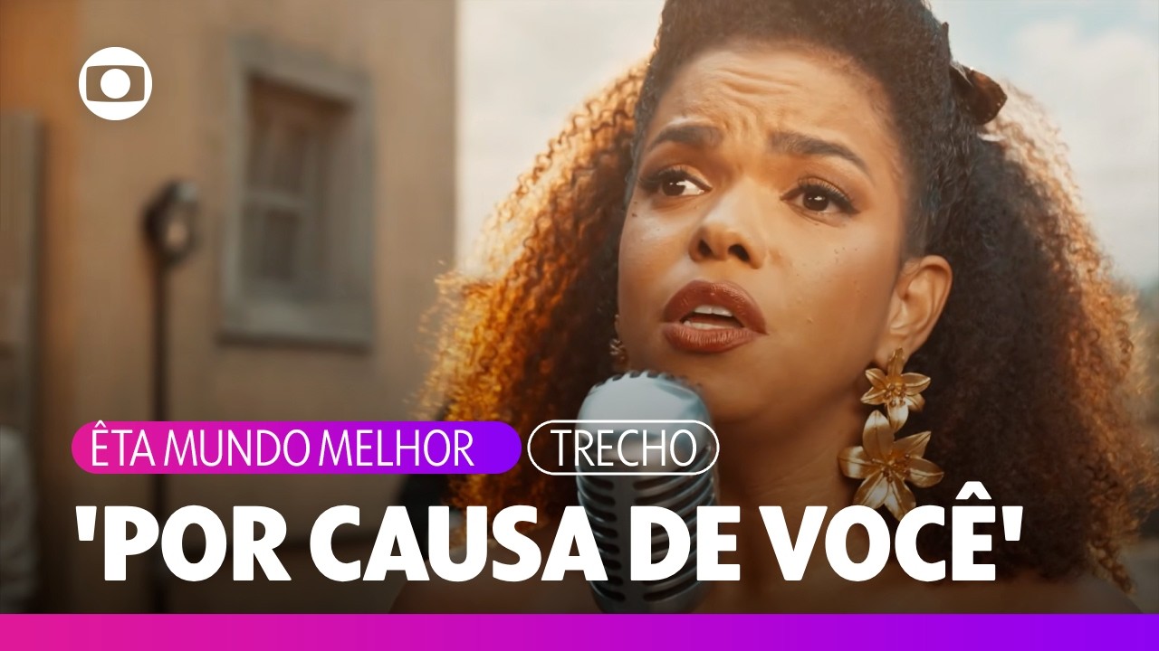DIta Ribeiro volta a cantar e se emociona com 'Por Causa de Você' | Êta Mundo Melhor | TV Globo