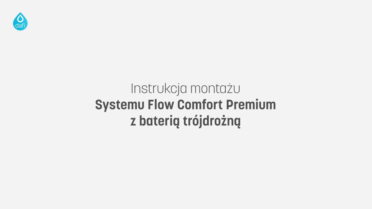 Instrukcja montażu systemu filtrującego Flow Comfort D1 PREMIUM – bateria trójdrożna