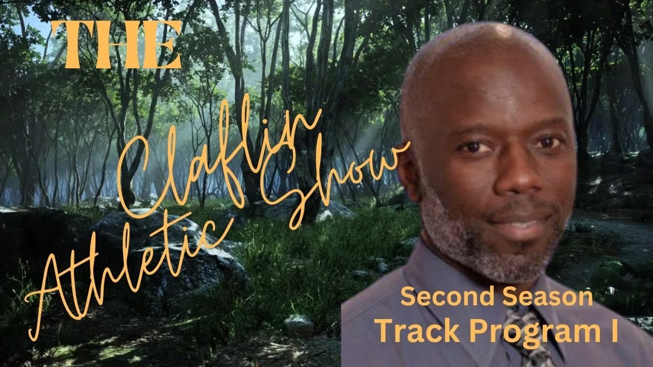 THE Claflin Athletics Show   Malcolm WaTTs & the Track Program