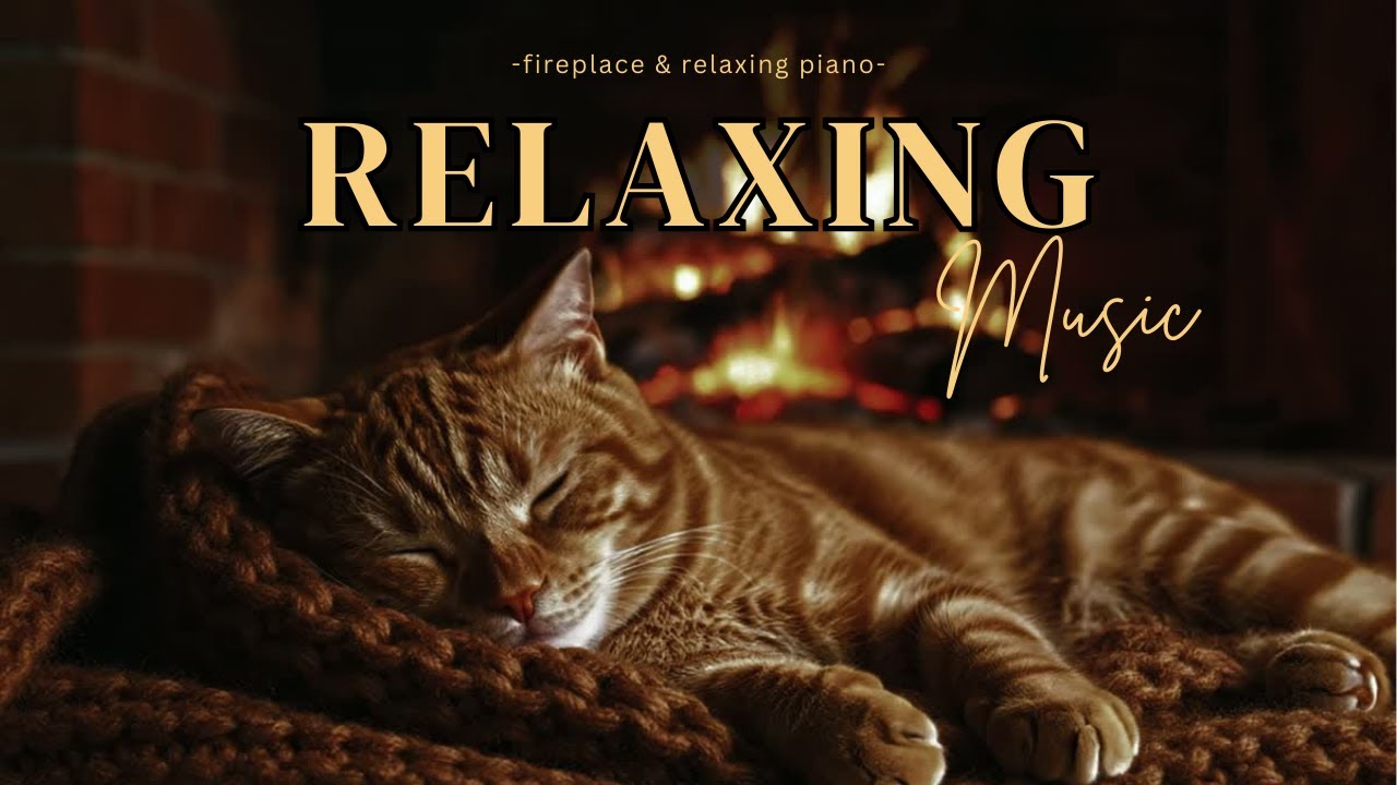 Calm Fireplace Sounds & Piano for Relaxing Moments