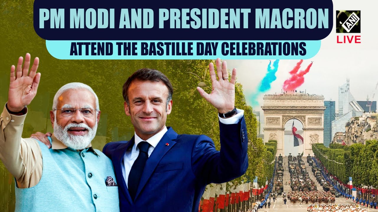 Live: PM Modi and President Macron attend the Bastille Day Celebrations in Paris, France