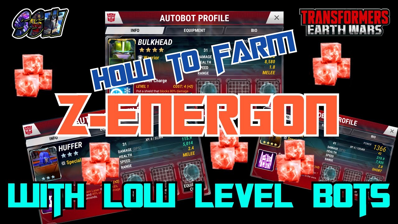 How to farm 200k+ Z-Energon with low level bots Transformers Earth Wars