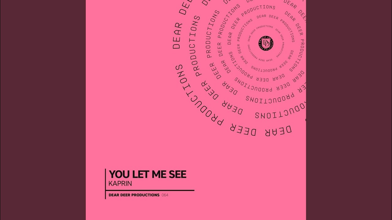 You Let Me See