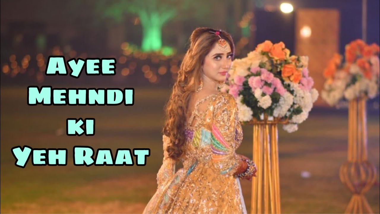 Ayee Mehndi ki Yeh Raat || Mahira Ki Shaadi || Vlog ||