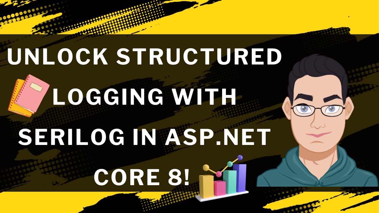 Serilog ASP.NET Core 8 Web API: Master Structured Logging in C# with Serilog And Dot NET 8 Web API