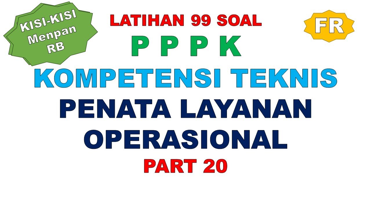 LATIHAN SOAL PPPK PENATA LAYANAN OPERASIONAL PART 20