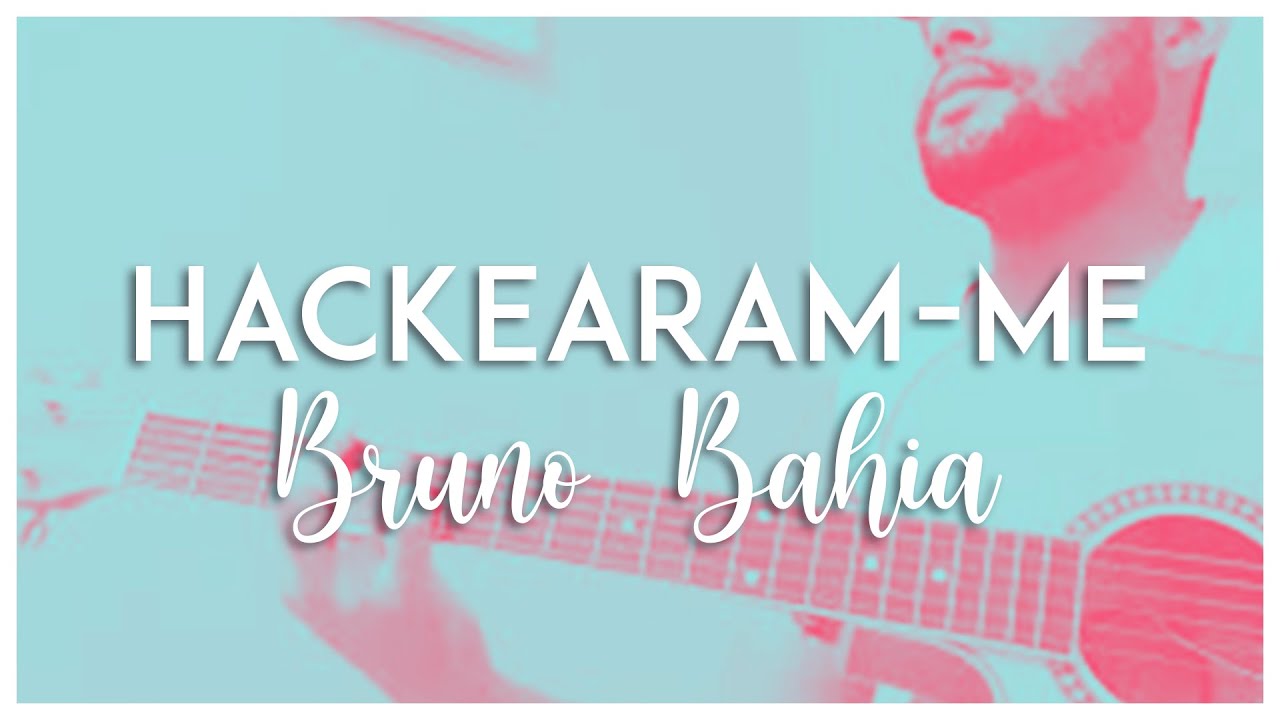 Hackearam-me - Bruno Bahia