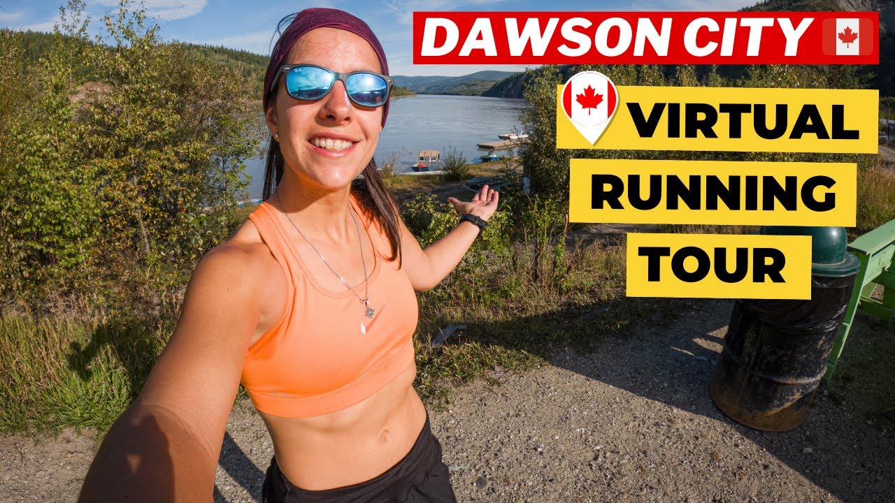 DAWSON CITY VIRTUAL RUNNING TOUR | Corriendo por 