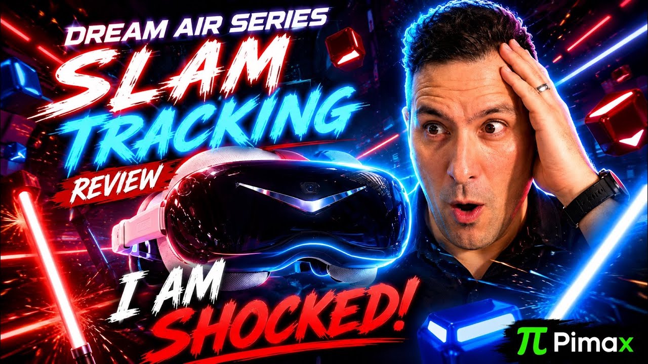 Pimax&hellip; ЧТО же вы натворили?! Обзор SLAM-трекинга Dream Air