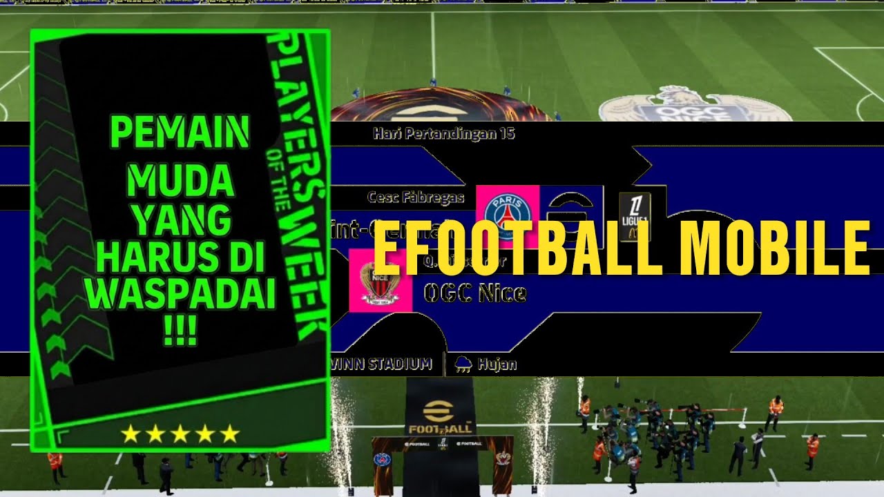 PEMAIN MUDA YANG HARUS DI WASPADAI !!! EFOOTBALL MOBILE 
