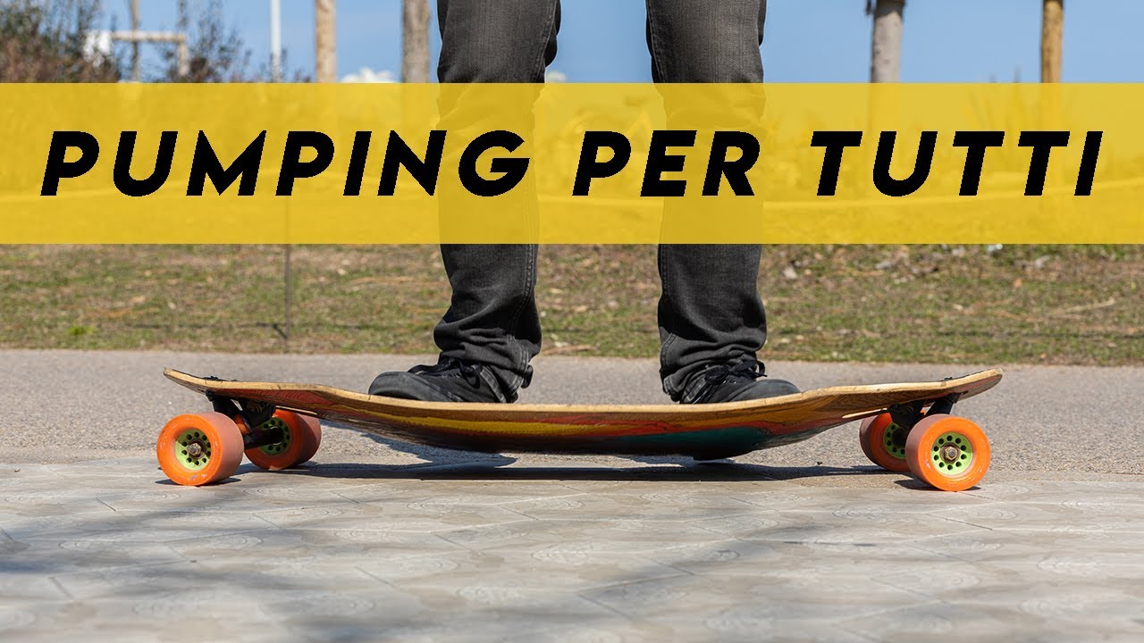 Come fare Pumping con qualsiasi skate