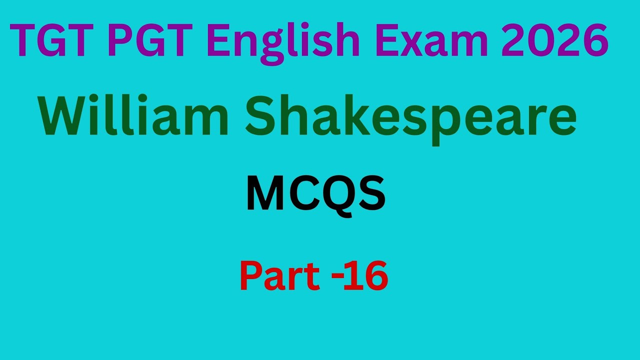 TGT PGT English Exam 2026|William Shakespeare MCQS|Part -16