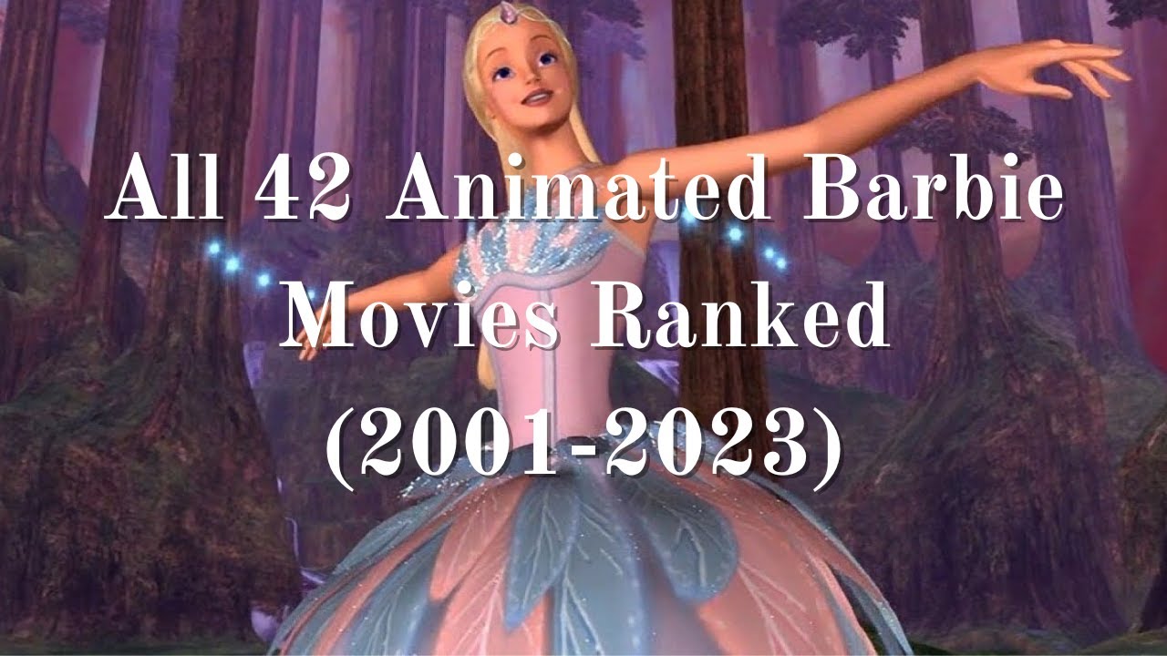 All 42 Animated Barbie Movies Ranked (2001-2023)