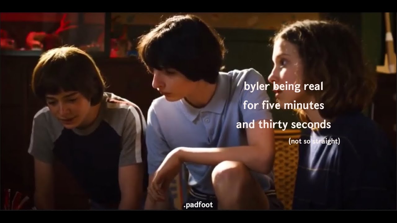 byler being real for five minutes and thirty seconds (not so straight)