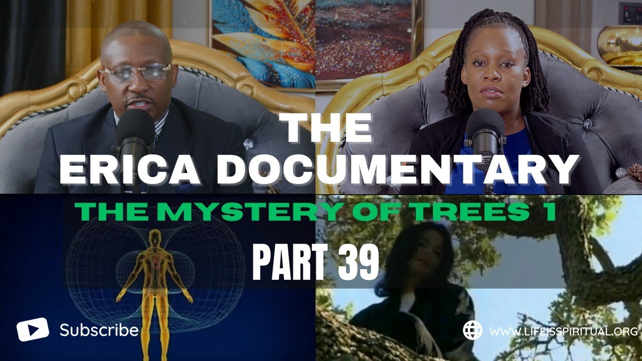 LIFE IS SPIRITUAL PRESENTS - THE ERICA DOCUMENTARY PART 39 