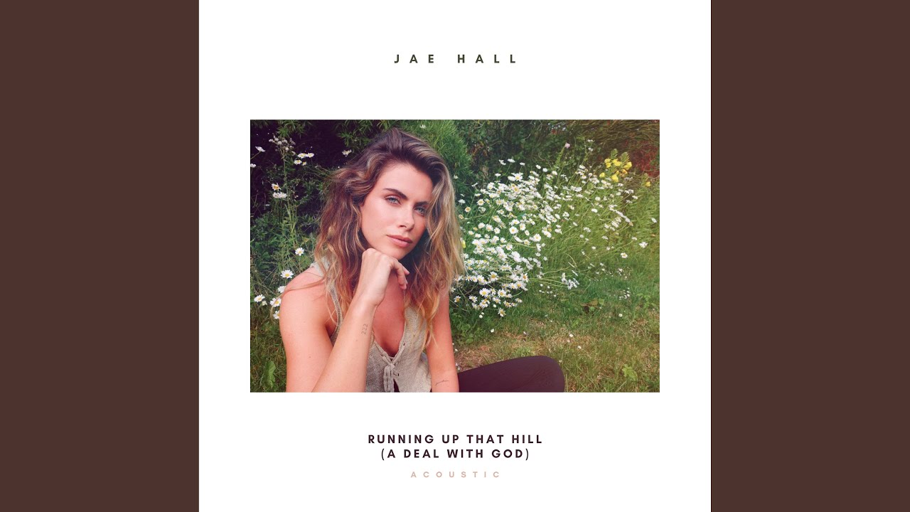 Running Up That Hill (A Deal With God)