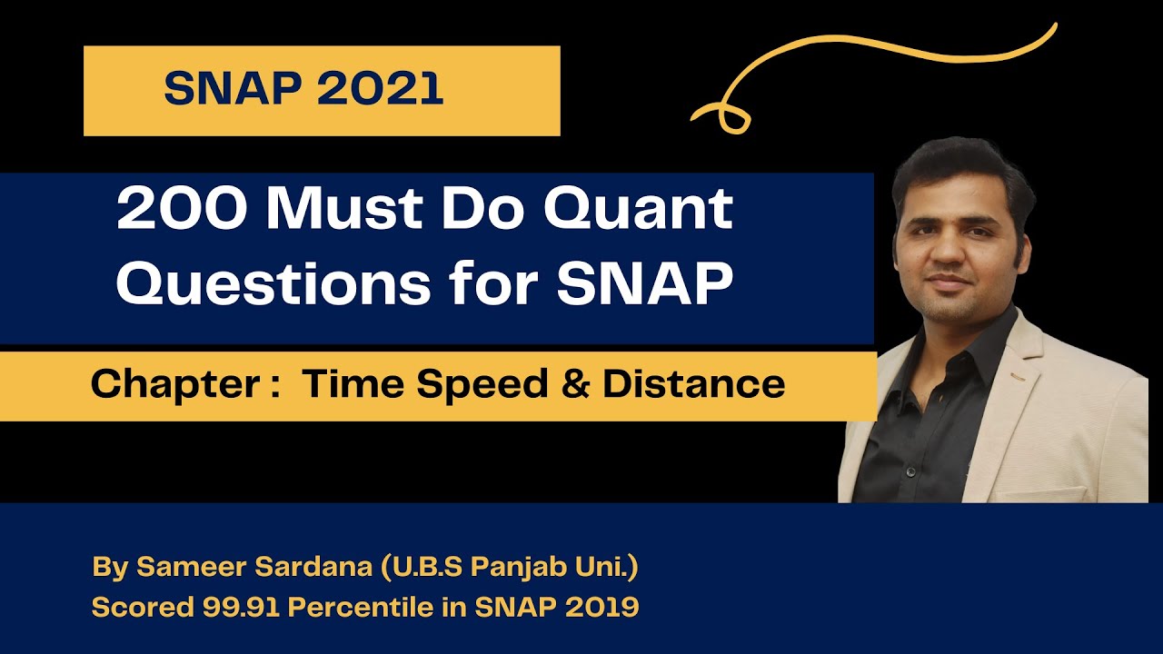 200 Must Do Quant Questions for SNAP || Complete Quant for SNAP 2021 || Time Speed Distance
