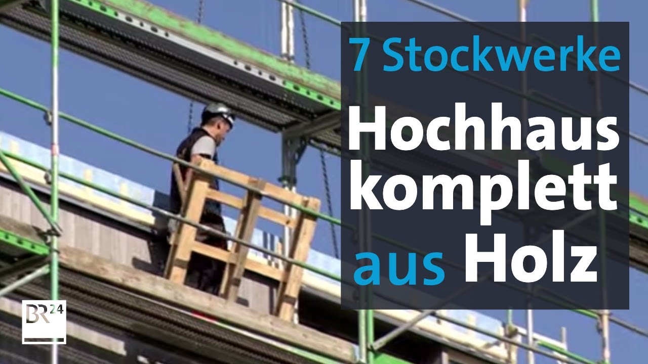 Wände, Decken, Aufzugschacht: Ein Hochhaus komplett aus Holz | Abendschau | BR24