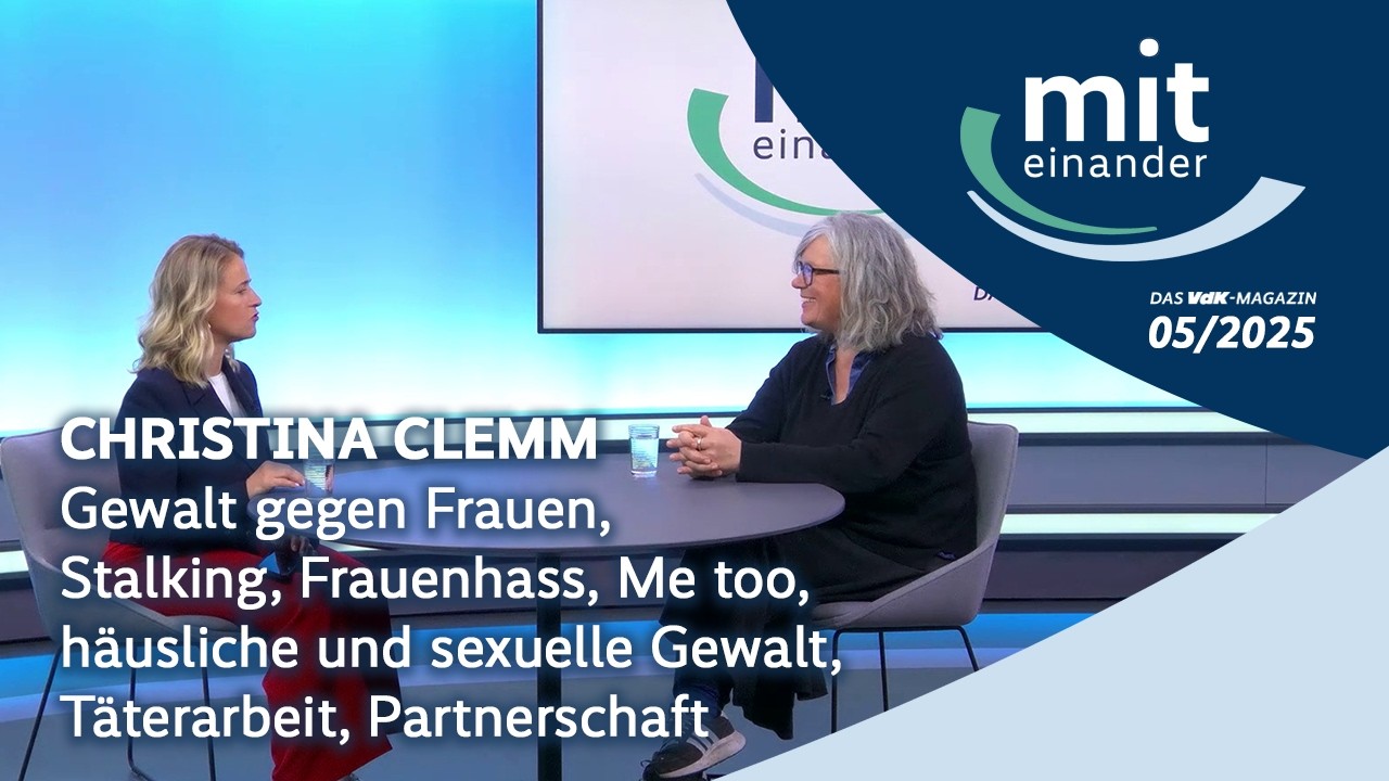 miteinander – Das VdK-Magazin – 05/2025: Christina Clemm, Gewalt gegen Frauen, Stalking, Frauenhass