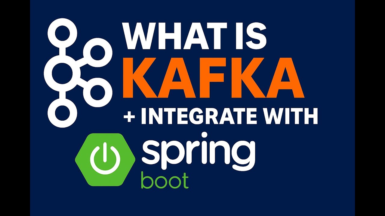 What is Apache Kafka? and How Integration with Spring Boot?