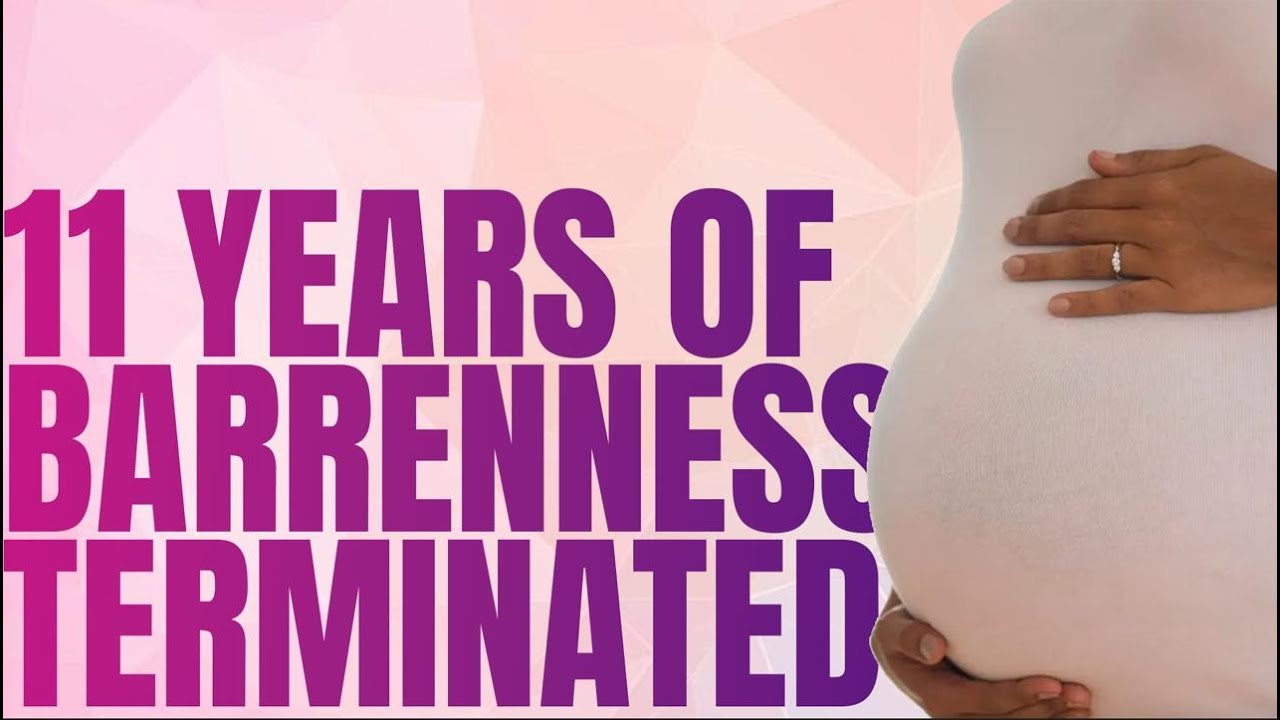 Striking Testimony: 11 Years Barrenness Terminated