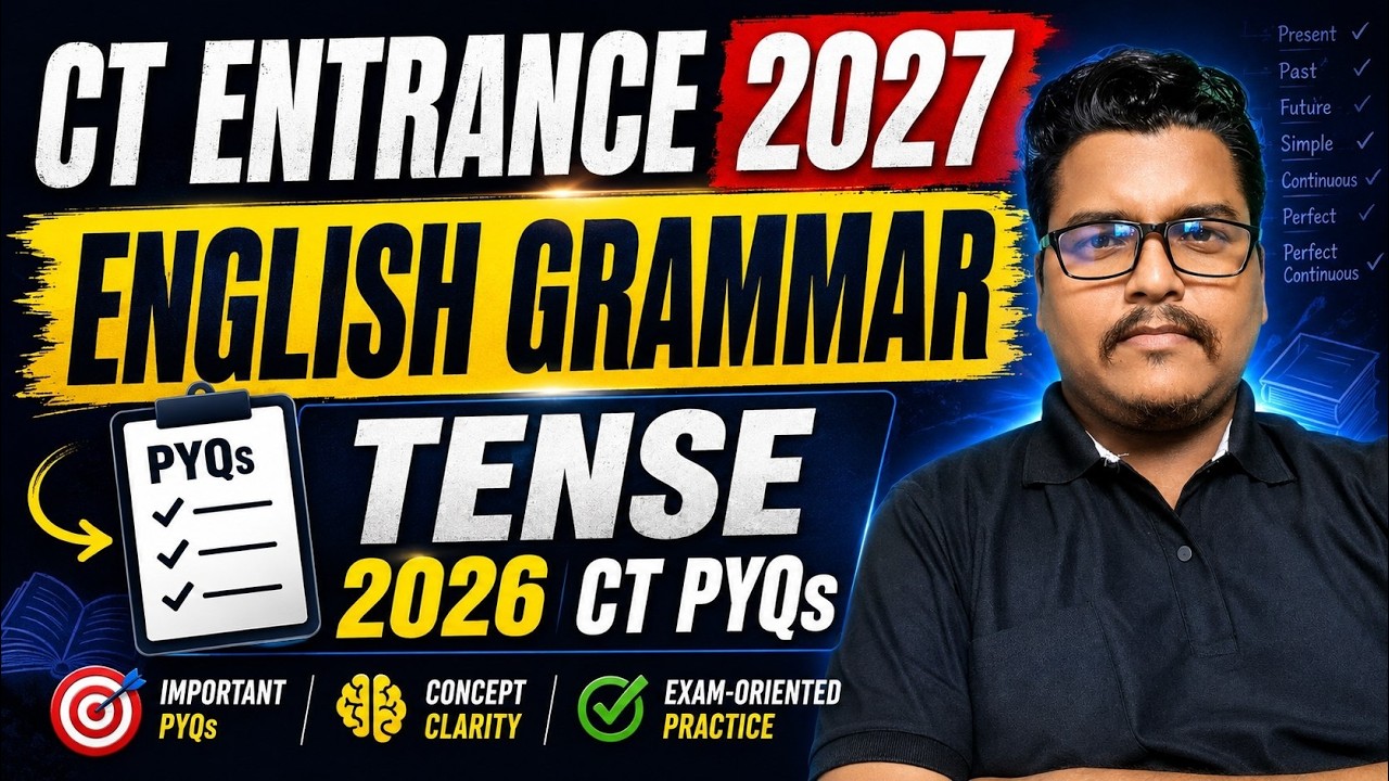 CT Entrance 2027 TENSE English Grammar 2026 PYQs | Master Brain IQ