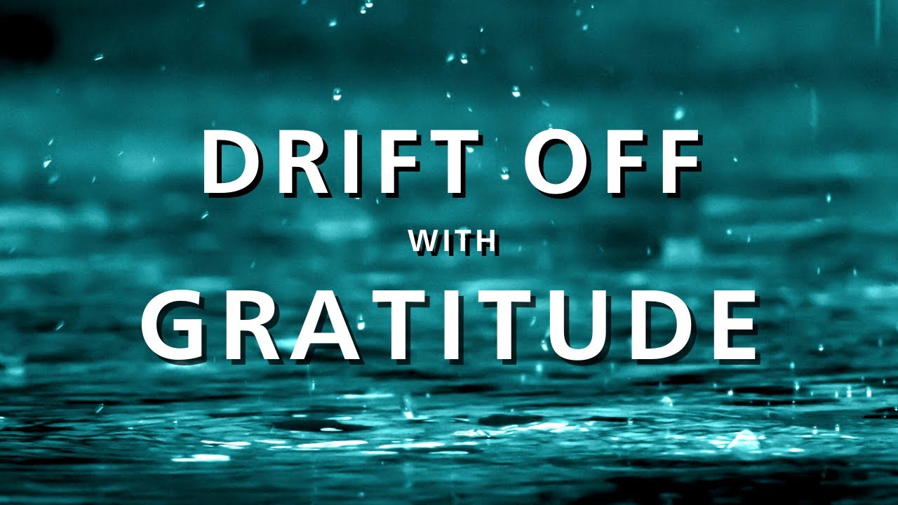RAIN Sounds for Sleeping - Guided Gratitude Meditation