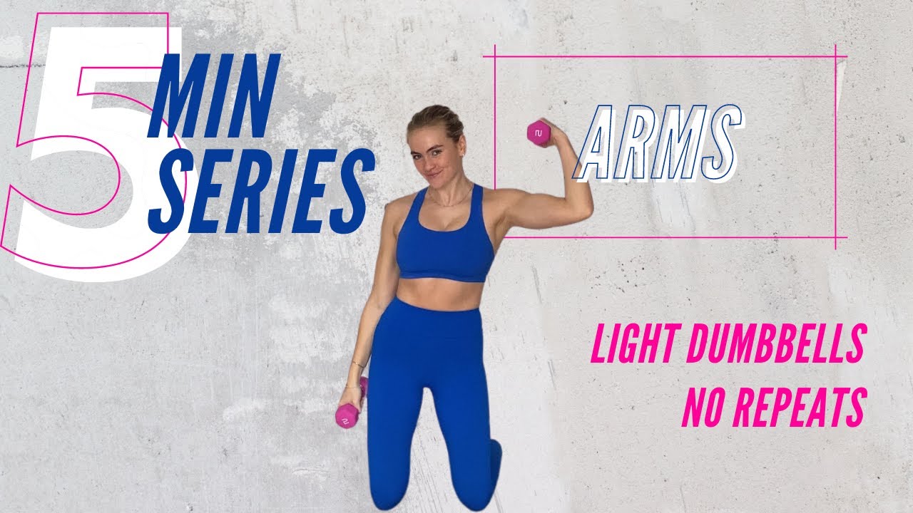 5 MIN SERIES: 5 MIN ARMS / ARM WORKOUT // No repeats  // Light dumbbell workout