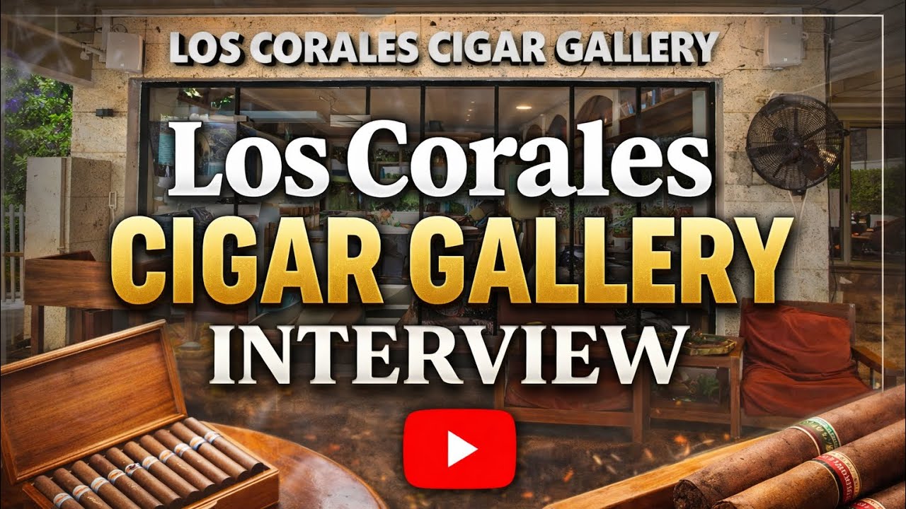 Interview: Los Corales Cigar Gallery in Punta Cana