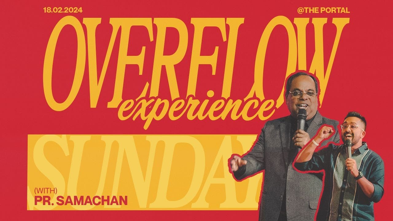 Overflow Experience | Pr. Samachan | 18th February 2024