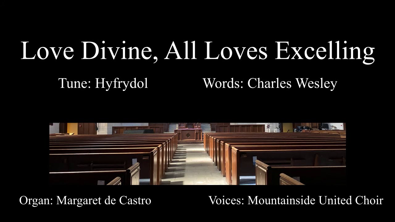 Love Divine, All Loves Excelling (VU 