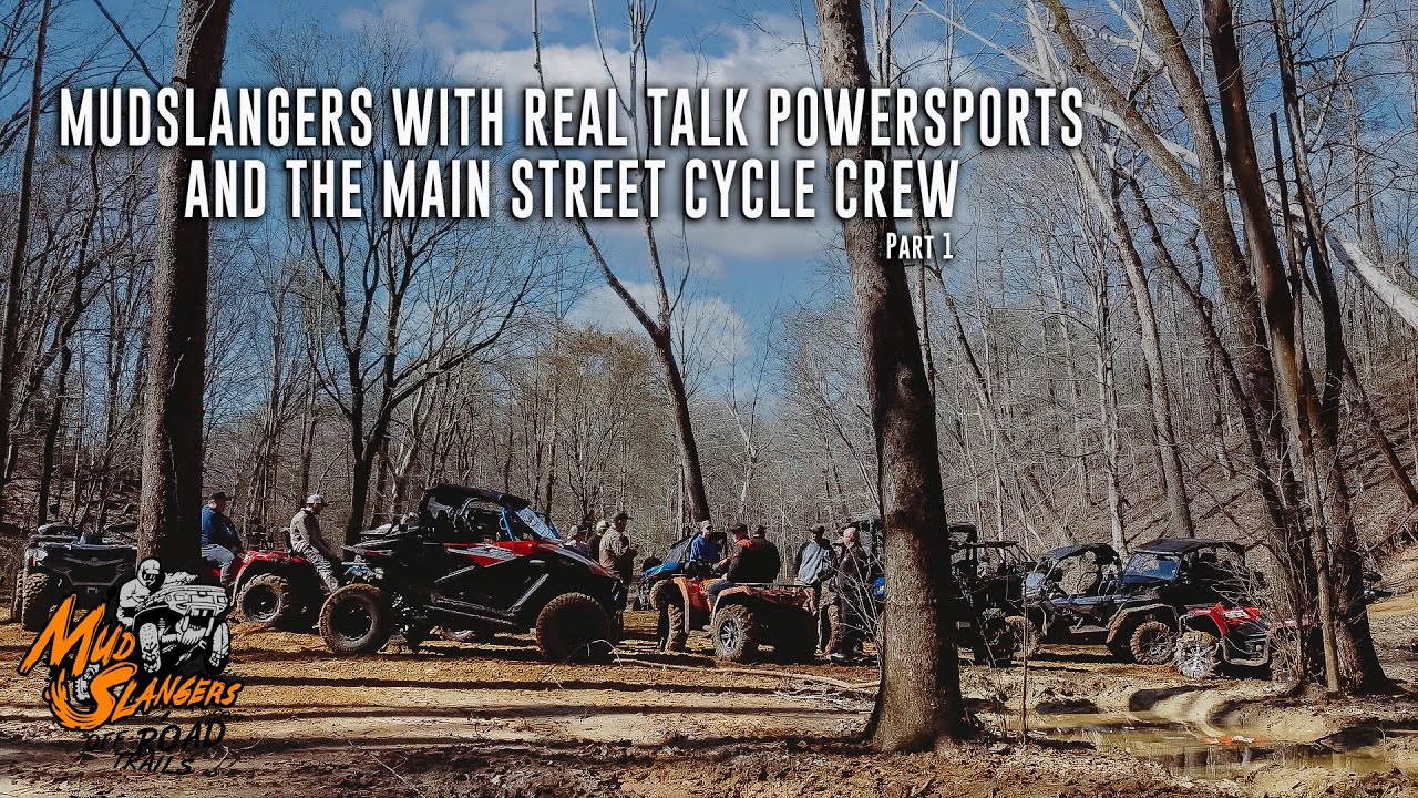 Mudslangers Park with @RealTalkPowersports and the Main Street Cycle Crew | Part 1
