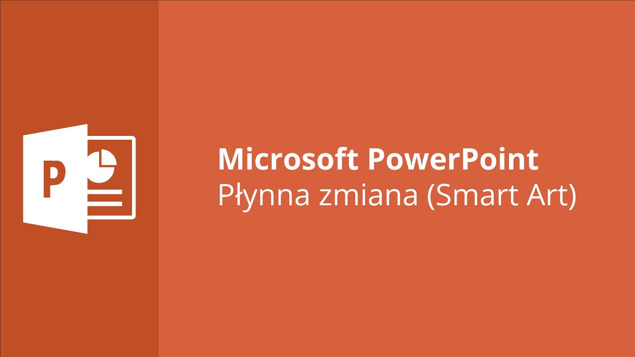 MS PowerPoint - Płynna zmiana (Smart Art)