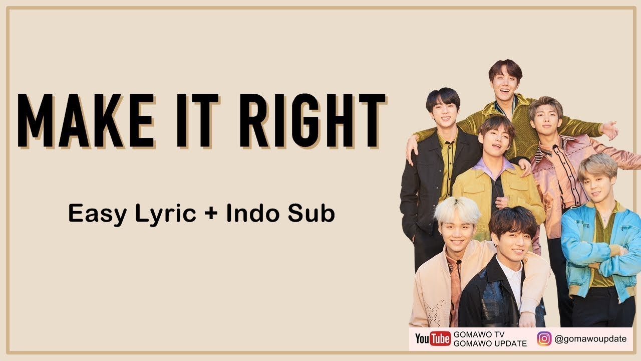 BTS ft. Ed Sheeran - MAKE IT RIGHT Easy Lyrics by GOMAWO [Indo Sub]