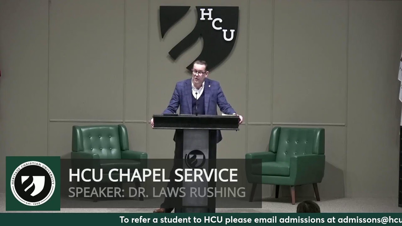Chapel with Dr. Laws Rushing