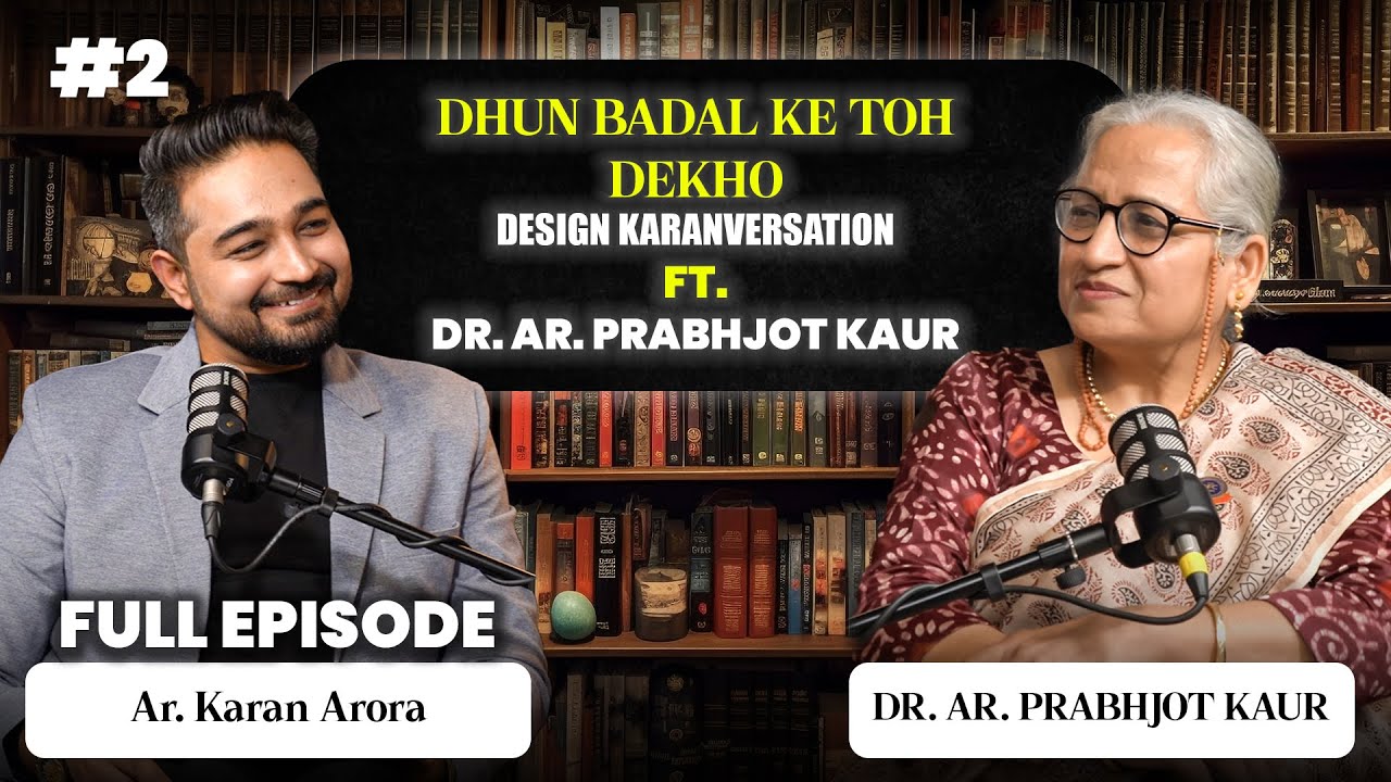 Transforming Architecture Education | FULL EPISODE ft. Dr. Prabhjot Kaur  Ep. 2 #karanversation