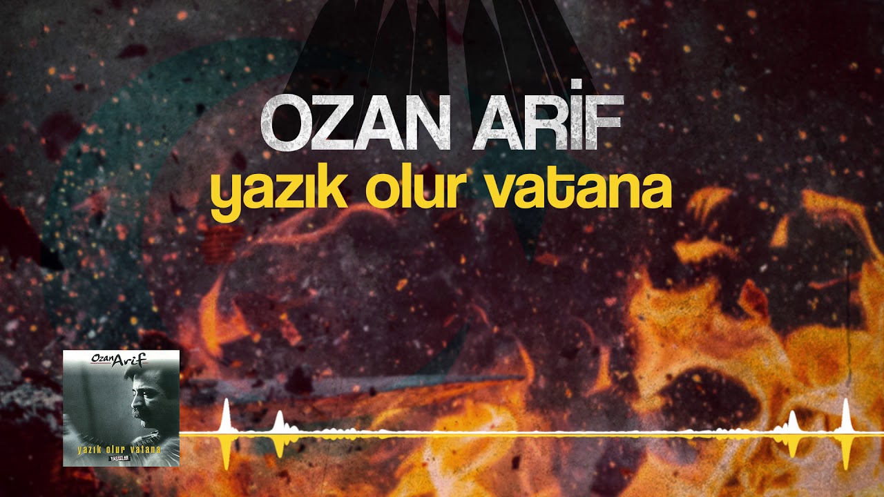 Ozan Arif - Yazık Olur Vatana