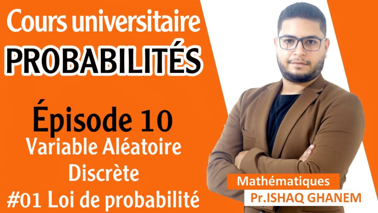 Probabilités : Variable Aléatoire Discrète (Partie 3 EP01)