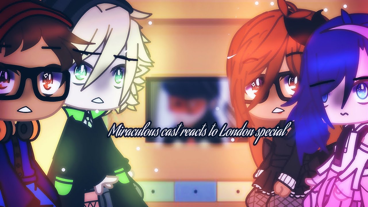 Miraculous cast reacts to London special 🐈‍⬛🐞{adrienette Agsnt} part 1