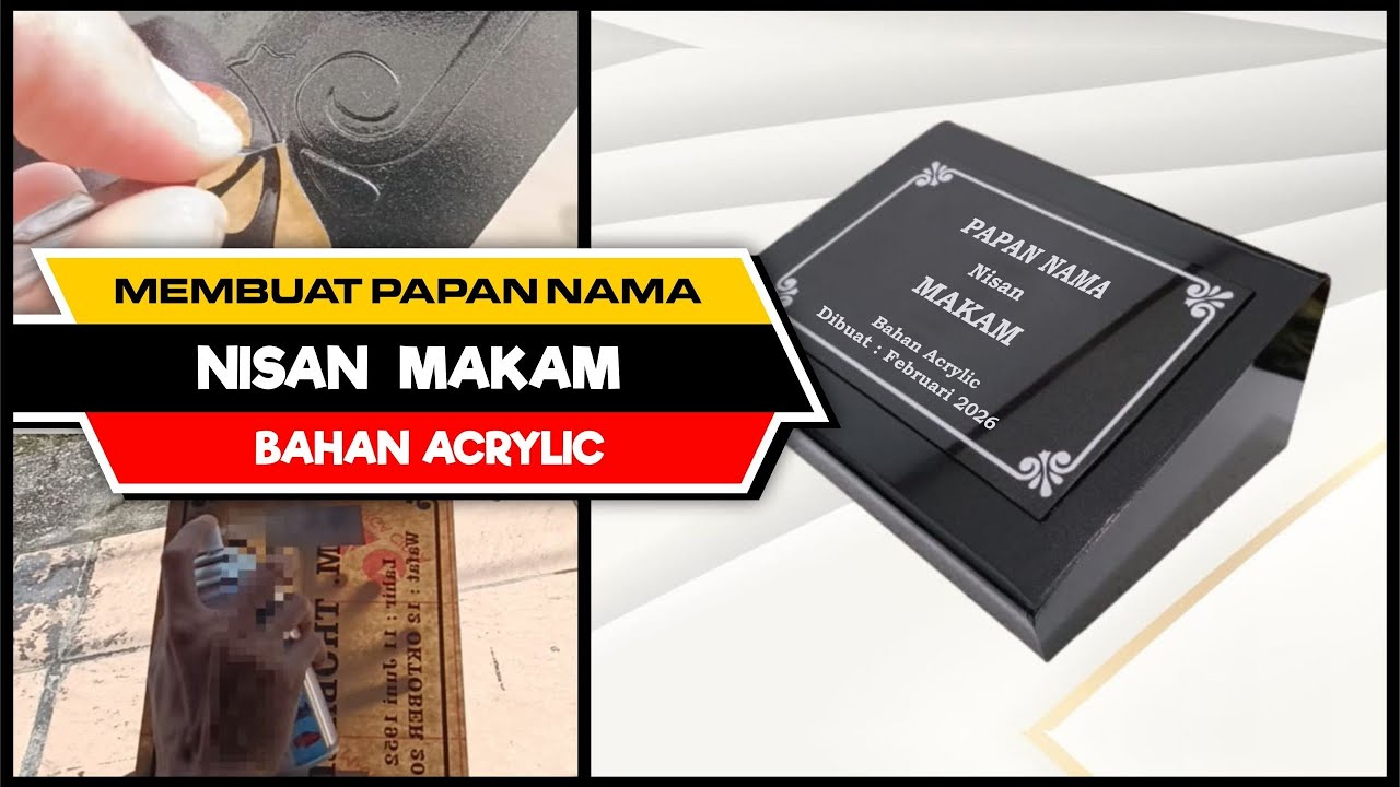 Cara Membuat Papan Nama Batu Nisan Dari Acrylic