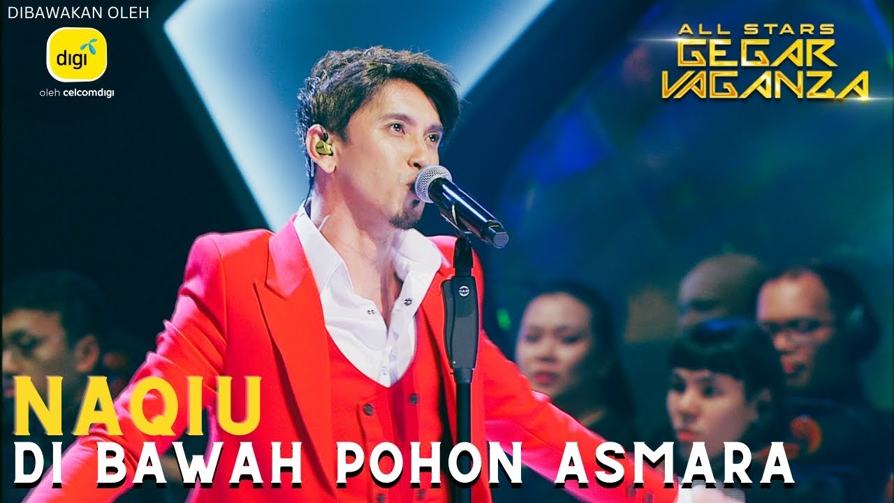 NAQIU - DI BAWAH POHON ASMARA | ALL STARS GEGAR VAGANZA #DigiPrepaid